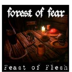 Forest Of Fear : Feast of Flesh